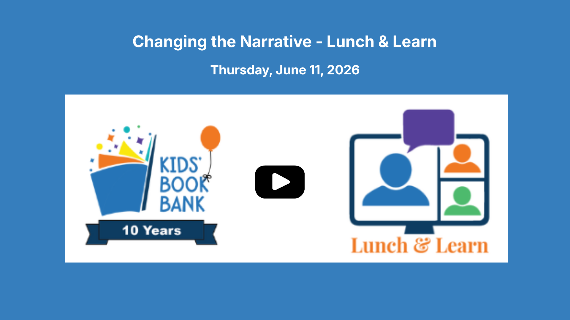 Changing the Narrative - Lunch & Learn June 11